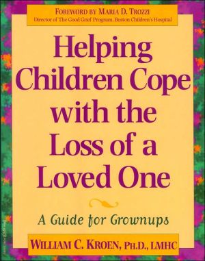 Helping Children Cope with the Loss of a Loved One: A Guide for Grownups