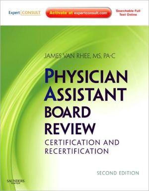 Physician Assistant Board Review: Expert Consult - Online and Print