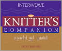 The Knitter's Companion: Expanded and Updated