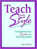 Teach with Style: A Comprehensive System for Teaching Adults