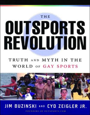 The Outsports Revolution: Truth & Myth in the World of Gay Sports