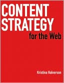 Content Strategy for the Web (Voices That Matter Series)