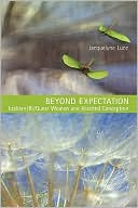 Beyond Expectation: Lesbian/Bi/Queer Women and Assisted Conception