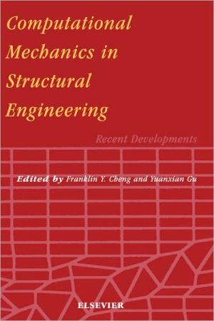 Computational Mechanics in Structural Engineering: Recent Developments
