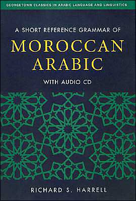 Short Reference Grammar of Moroccan Arabic: With Audio CD