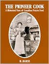 Pioneer Cook: A Historical View of Canadian Prairie Food