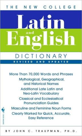 The Bantam New College Latin and English Dictionary