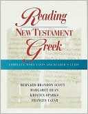Reading New Testament Greek : Complete Word Lists and Reader's Guide