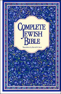 Complete Jewish Bible: An English Version of the Tanakh (Old Testament) and B'rit Hadashah (New Testament)