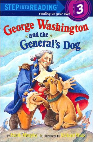 George Washington and the General's Dog (Step Into Reading: Step 3 Reading on Your Own)