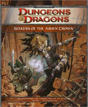 Seekers of the Ashen Crown: A 4th Edition D&D Adventure for Eberron