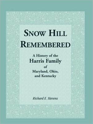 Snow Hill Remembered