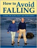 How to Avoid Falling: A Guide for Active Aging and Independence