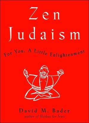 Zen Judaism: For You, a Little Enlightenment