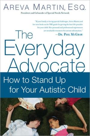 The Everyday Advocate: How to Stand Up for Your Autistic Child