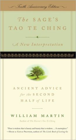 The Sage's Tao Te Ching: Ancient Advice for the Second Half of Life