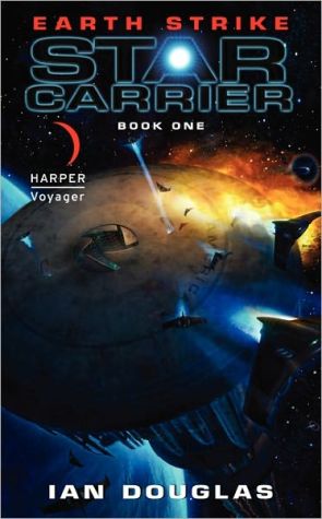 Earth Strike: Star Carrier, Book One
