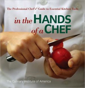 In the Hands of a Chef: A Book About Chefs and Their Tools