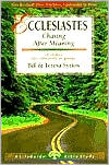 Ecclesiastes (A LifeGuide Bible Studies): Chasing After Meaning - 12 Studies for Individuals or Groups