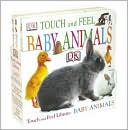 Touch and Feel Baby Animals (Touch and Feel Library Series)
