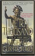 Ten Thousand: A Novel of Ancient Greece