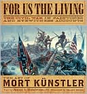 For Us the Living: The Civil War in Paintings and Eyewitness Accounts