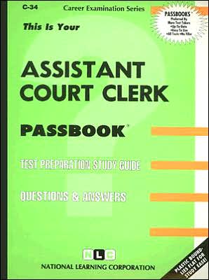 Assistant Court Clerk Passbook: Test Preparation Study Guide