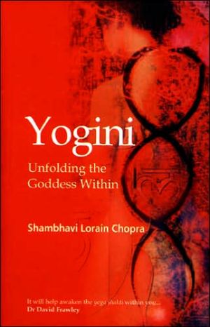 Yogini: Unfolding the Goddess Within