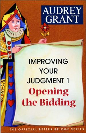 Improving Your Judgment 1: Opening the Bidding