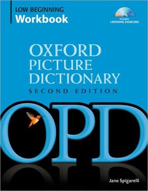 Oxford Picture Dictionary: Low Beginning Workbook