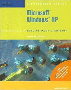 Microsoft Windows XP Service Pack 2 Edition-Illustrated Introductory