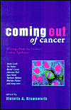 Coming Out of Cancer: Writings from the Lesbian Cancer Epidemic