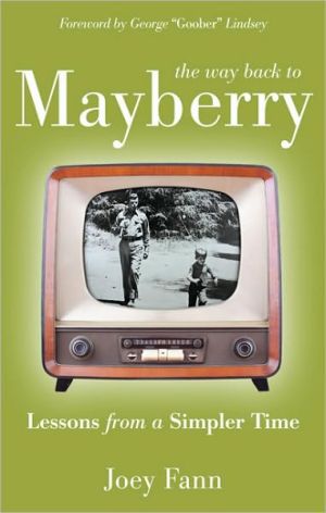 The Way Back to Mayberry: Lessons from a Simpler Time
