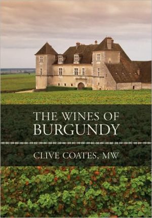 The Wines of Burgundy: Revised Edition