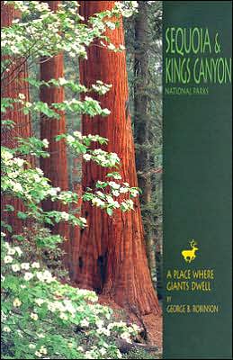 Sequoia and Kings Canyon National Parks: A Place Where Giants Dwell