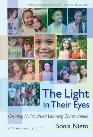 The Light in Their Eyes: Creating Multicultural Learning Communities: 10th Anniversary Edition