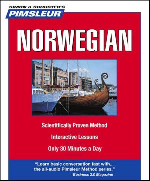 Pimsleur Norwegian: Learn to Speak and Understand Norwegian with Pimsleur Language Programs