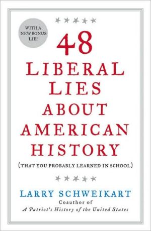 48 Liberal Lies about American History (That You Probably Learned in School)