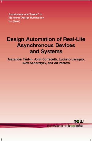 Design Automation of Real-Life Asynchronous Devices and Systems