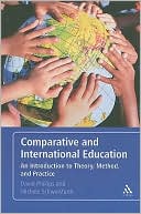 Comparative and International Education: An Introduction to Theory, Method and Practice