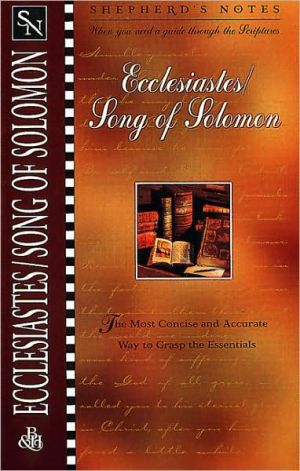 Shepherd's Notes: Ecclesiastes/Song of Solomon