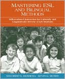Mastering ESL and Bilingual Methods: Differentiated Instruction for Culturally and Linguistically Diverse (CLD) Students