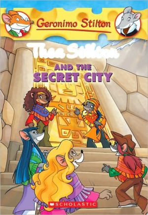 Thea Stilton and the Secret City (Geronimo Stilton: Thea Series)