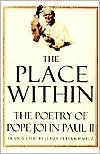 Place Within: The Poetry of Pope John Paul II