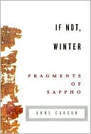 If Not, Winter: Fragments of Sappho