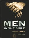 Men in the Bible: Examples to Live By