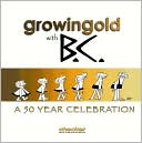 Growing Old with BC: A Celebration of Johnny Hart