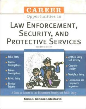 Career Opportunities in Law Enforcement, Security and Protective Services
