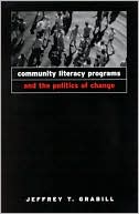 Community Literacy Programs and the Politics of Change