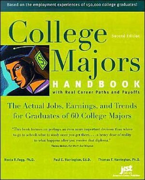 College Majors Handbook with Real Career Paths and Payoffs: The Actual Jobs, Earnings, and Trends for Graduates of 60 College Majors